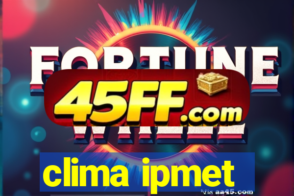 clima ipmet